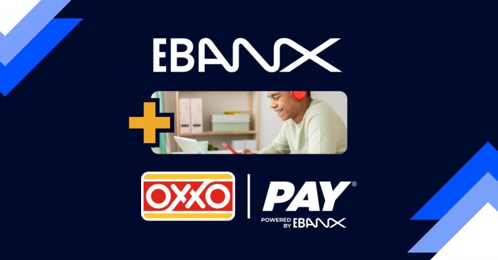 EBANX宣布与墨西哥OXXO PAY直接整合，为全球商家提供服务